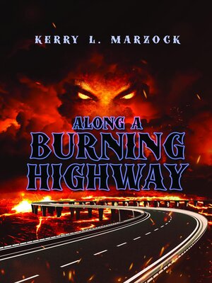 cover image of Along a Burning Highway